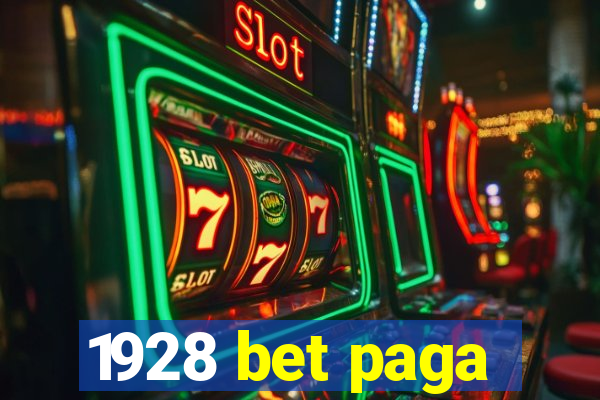 1928 bet paga